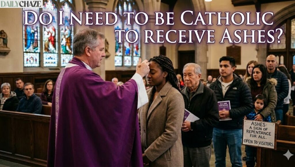 do-i-need-to-be-catholic-to-receive-ashes
