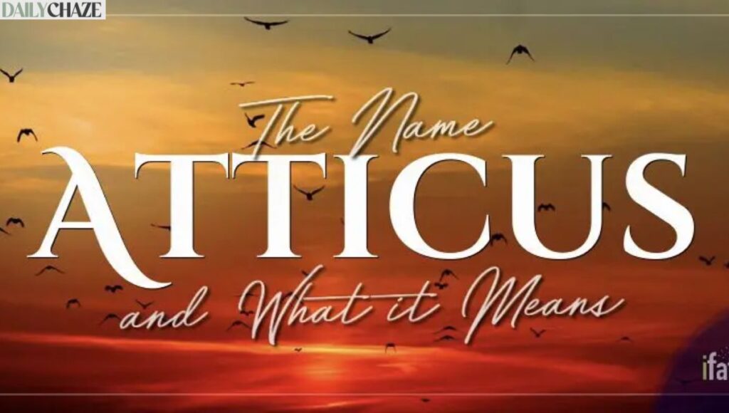 the-meaning-and-origin-of-the-name-atticus