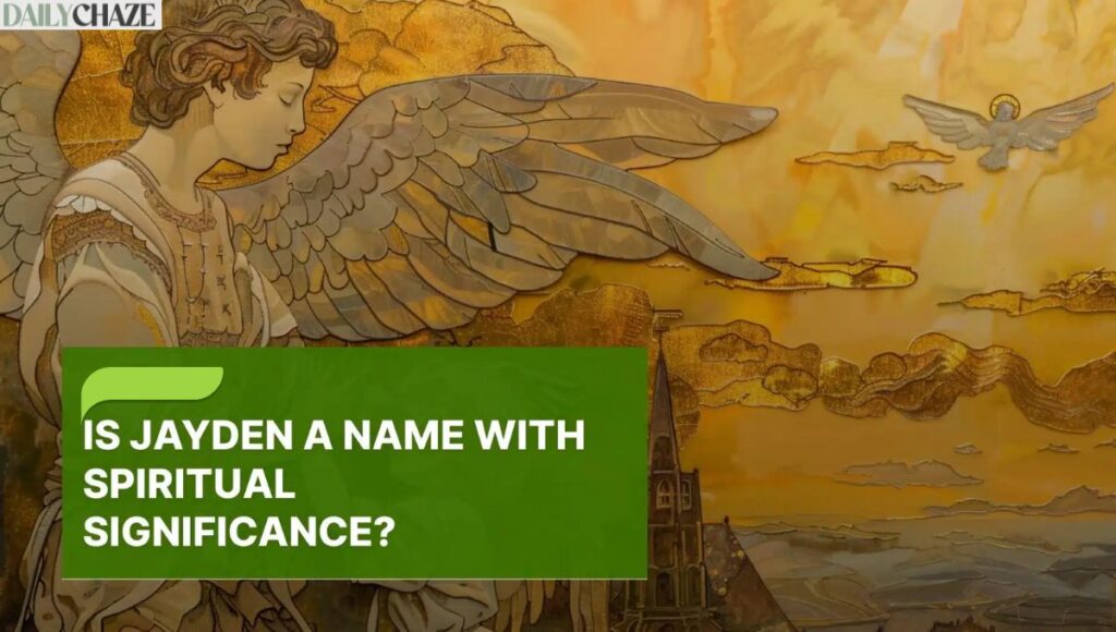 the-symbolic-traits-of-the-name-jayden