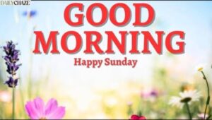good-morning-happy-sunday-wishes-messages-for-family