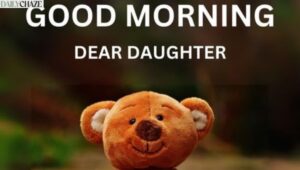 good-morning-quotes-for-daughter-to-inspire-her-day